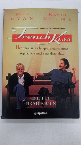 French Kiss  Beth Roberts  Grijalbo