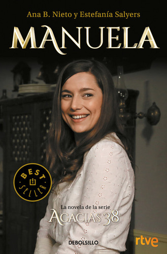 Manuela La Novela De Acacias 38 - Nieto, Ana B.