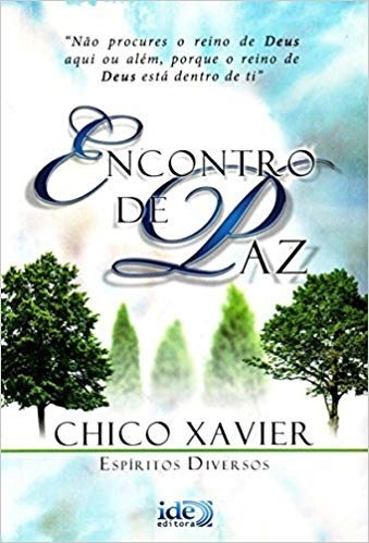 Encontro De Paz/ Chico Xavier