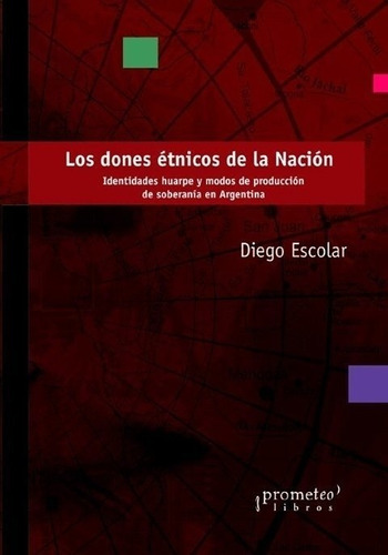 Los Dones Etnicos De La Nacion  - Escolar, Diego