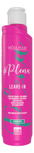 Plena Leave-in - Troia Hair - 500ml