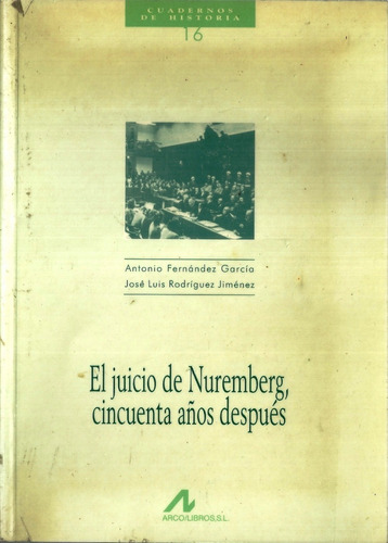 Libro Segunda Guerra El Juicio De Nuremberg 50 Años Despues