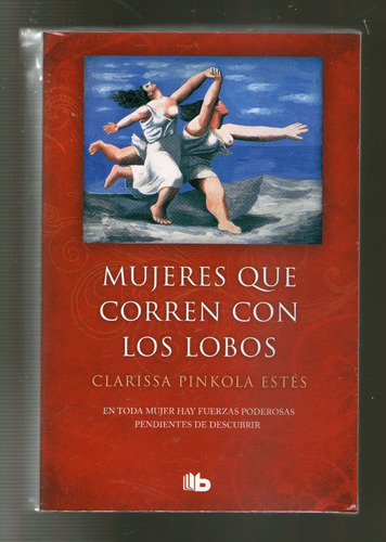 Mujeres Que Corren Con Los Lobos - Pinkola Estes