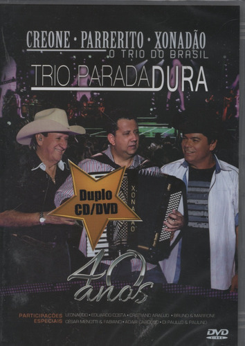 Dvd + Cd Trio Parada Dura 40 Anos - Creone Parrerito Xonadão