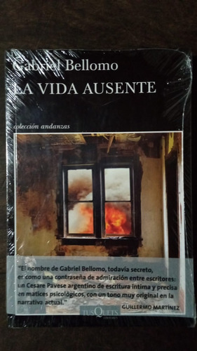 La Vida Ausente - Gabriel Bellomo - Tusquets