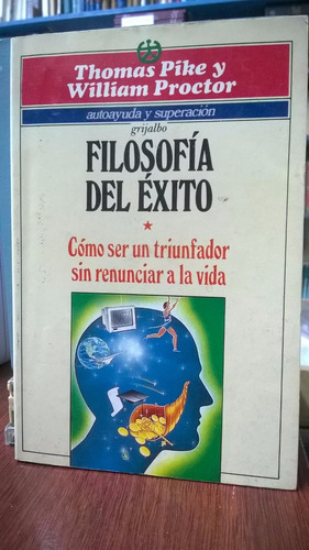 Filosofía Del Éxito. Cómo Ser Un Triunfador