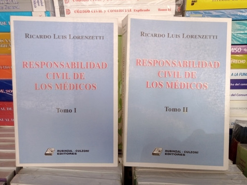 Lorenzetti Responsabilidad Civil De Los Médicos 2 Tomos