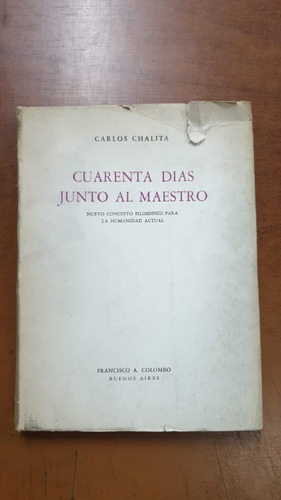 Cuarenta Dias Junto Al Maestro- C.chalita-libreria Merlin