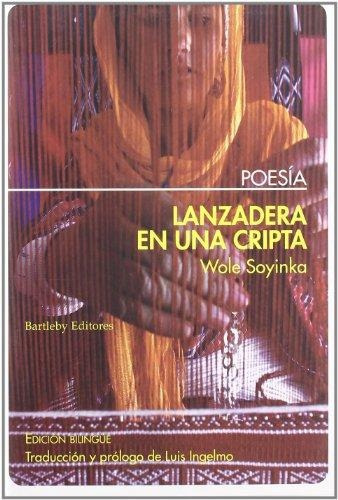 Lanzadera En Una Cripta, De Wole Soyinka. Editorial Bartleby, Tapa Blanda En Español