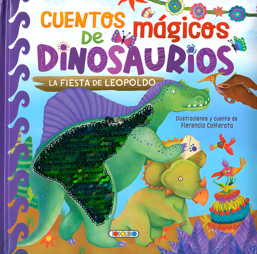 Cuentos Mágicos De Dinosaurios. La Fiesta De Leopoldo (t.d), De Susaeta. Editorial Todolibro, Tapa Dura En Español, 2021