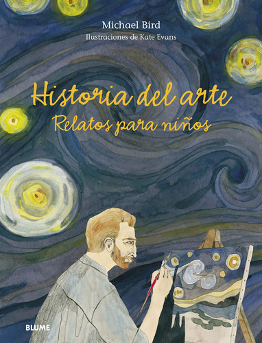Historia Del Arte. Relatos Para Niños - Bird, Michael