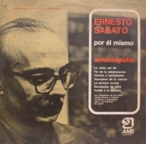 Ernesto Sabato Por El Mismo Autobiografia Lp Pvl