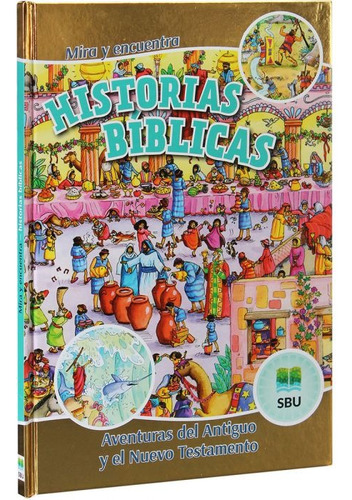 Mira y encuentra Historias Bíblicas: Espanhol, de Sociedade Bíblica do Brasil. Editora Sociedade Bíblica do Brasil, capa dura em español, 2017