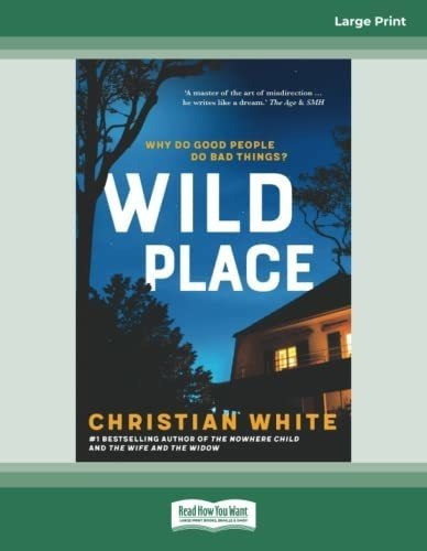 Wild Place [large Print Edition] - White, Christian