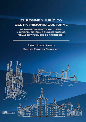 El Rãâ©gimen Jurãâdico Del Patrimonio Cultural, De Acedo Penco, Ángel. Editorial Dykinson, S.l., Tapa Blanda En Español