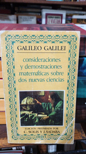 Galileo Galilei Consideraciones Y Demostraciones Matematicas