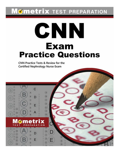 Preguntas De Práctica Del Examen Cnn: Pruebas De Práctica Y