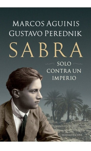 Libro Sabra - M. Aguinis Y G. Perednik - Sudamericana