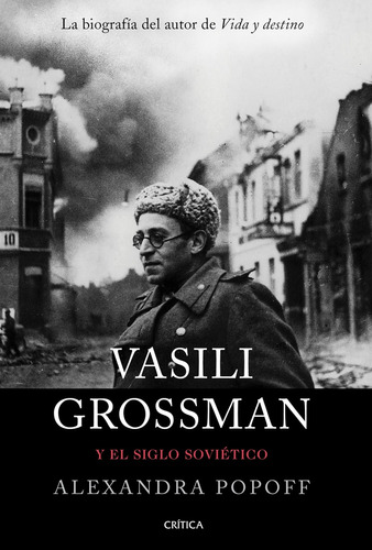 Vasili Grossman Y El Siglo Soviético - Alexandra Popoff