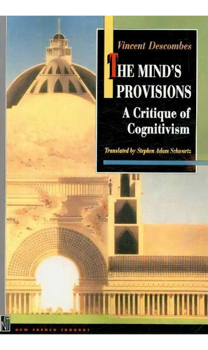 The Mind's Provisions, De Vincent Descombes. Editorial Princeton University Press, Tapa Blanda En Inglés