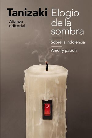 Libro Elogio De La Sombra Sobre.  La Indolencia.  Amor Y Pa