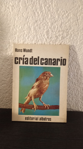 Cría Del Canario - Hans Wundt