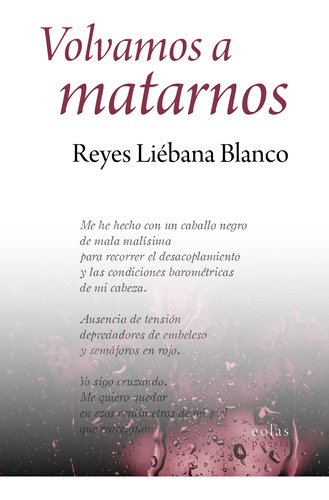Volvamos A Matarnos - Reyes Liébana Blanco