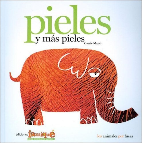 Libro Pieles Y Mas Pieles De Cassie Mayer