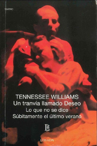 Libro - Un Tranvía Llamado Deseo, De Tennessee Williams. Ed