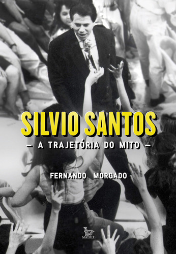 Silvio Santos, de Morgado, Fernando. Editora Urbana Ltda, capa mole em português, 2017