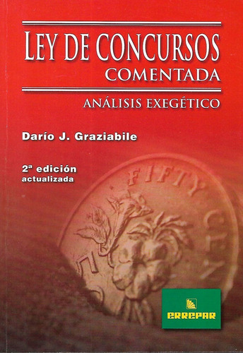Ley De Concursos Comentada Graziabile Errepar (Usado)