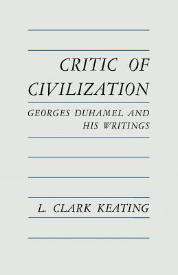 Libro Critic Of Civilization: Georges Duhamel And His Wri...