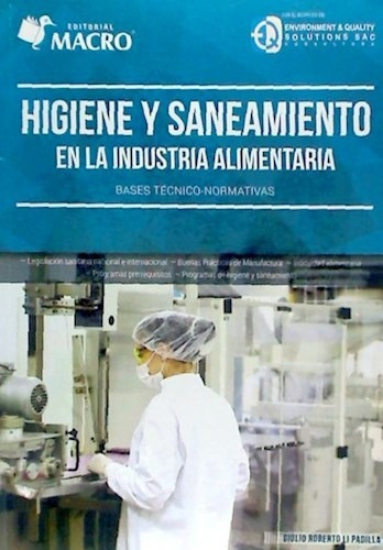 Higiene Y Saneamiento En La Industria Alimentaria, De Giulio Roberto Li Padilla. Editorial Macro, Tapa Blanda En Español