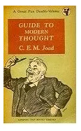 C. E. M. Joad: Guide To Modern Thought