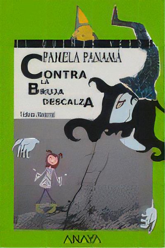 Pamela Panamãâ¡ Contra La Bruja Descalza, De Monreal, Violeta. Editorial Anaya Infantil Y Juvenil, Tapa Blanda En Español