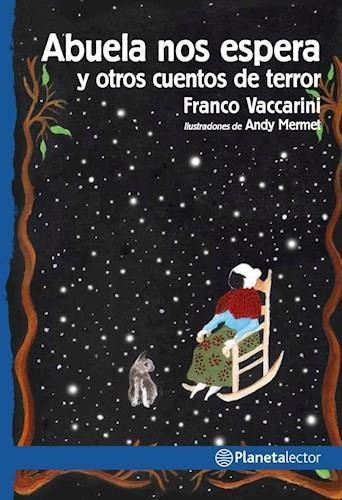 Abuela Nos Espera Y Otros Cuentos - Azul-vaccarini, Franco-p