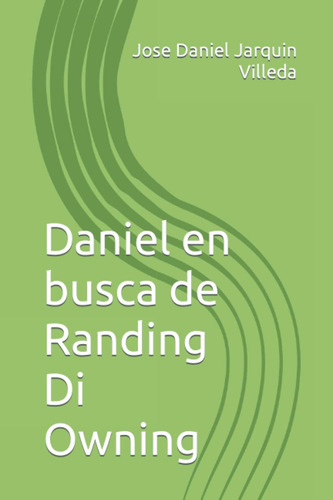 Libro: Daniel Busca Randing Di Owning (spanish Edition)