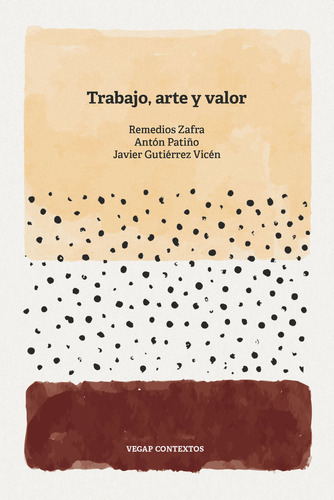 Libro Trabajo, Arte Y Valor - Zafra Alcaraz, Remedios