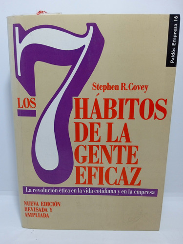 Los 7 Hábitos De La Gente Eficaz - Stephen R. Covey 