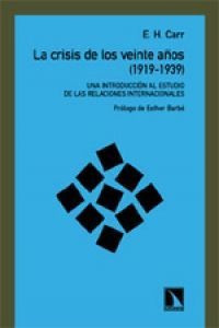 La Crisis De Los Veinte Años (1919-1939) Carr, Edward La Ca