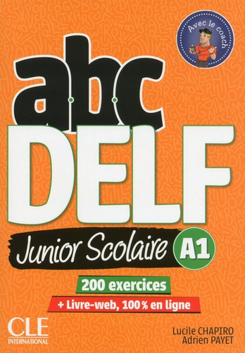 Abc Delf A1 Junior Scolaire - Livre + Livre-web + Audio Cd (