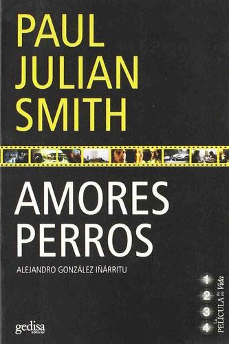 Amores Perros - Paul Julian Smith - Gedisa Editorial