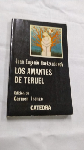 Los Amantes De Teruel Juan Eugenio Hartzenbus Libreriamerlin