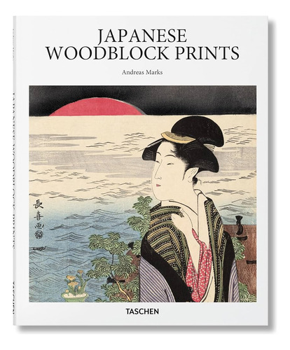 Japanese Woodblock Prints, De Andreas Marks. Editorial Taschen, Tapa Dura, Primera Edición En Español, 2024