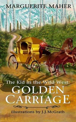 Libro The Kid In The Wild West: Golden Carriage - Maher, ...