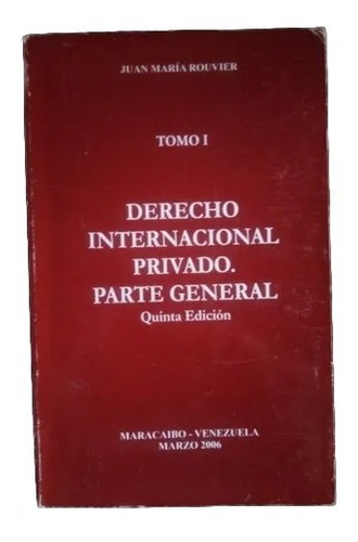 Derecho Internacional Privado Parte General Juan Rouvier F15