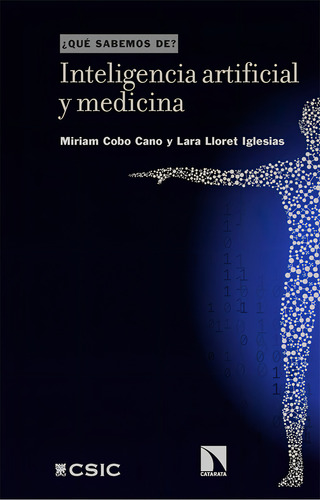 Inteligencia Artificial Y Medicina, De Cobo, Miriam. Editorial Los Libros De La Catarata, Tapa Blanda En Español