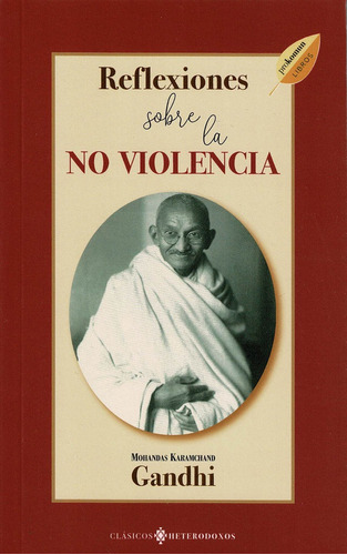 Libro Reflexiones Sobre La No Violencia - Gandhi, Mahatma