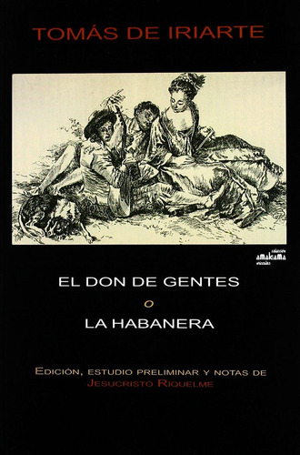 El Don De Gentes O La Habanera (libro Original)