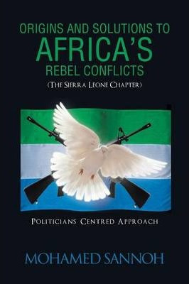 Libro Origins And Solutions To Africa's Rebel Conflicts (...